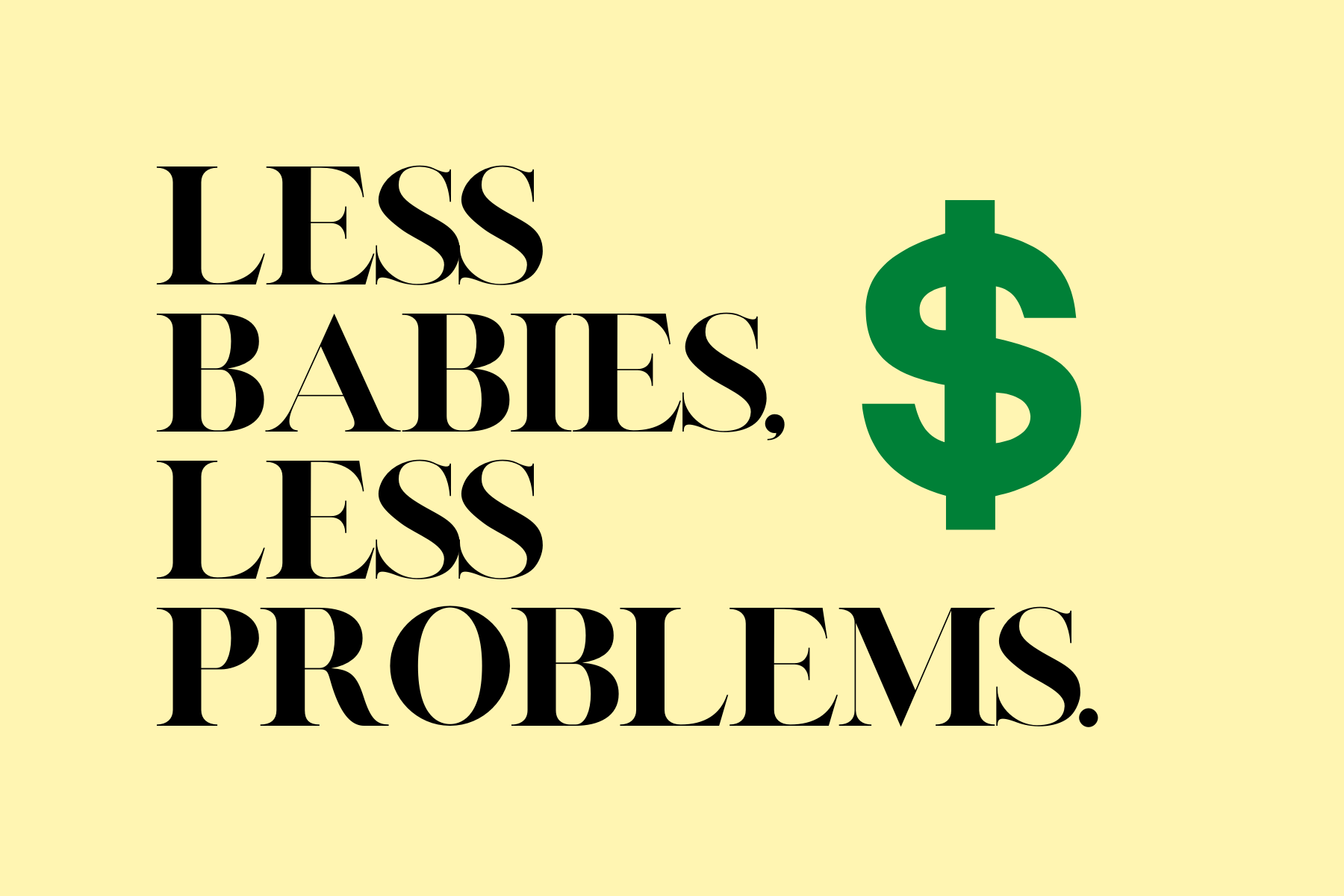 Less Babies Card